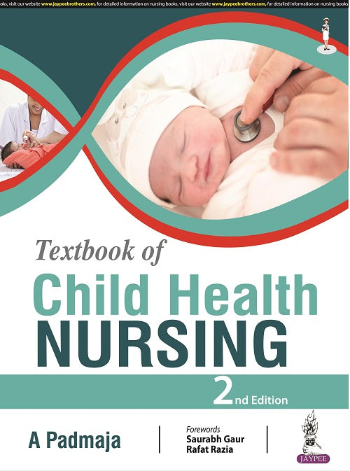 TEXTBOOK OF CHILD HEALTH NURSING 2/E R.P., 2024, A PADMAJA