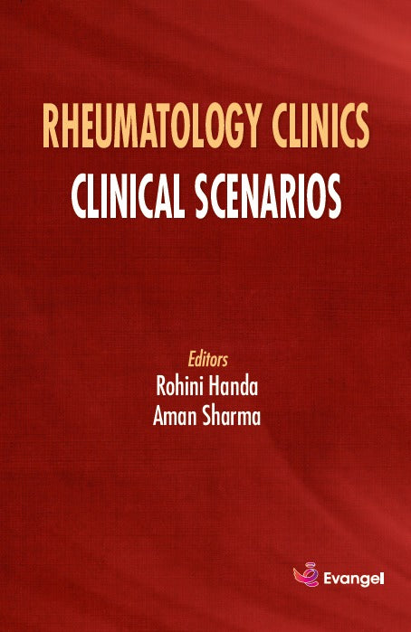 Rheumatology Clinics Clinical Scenarios 1st/2024 by Rohini Handa, Amin Sharma