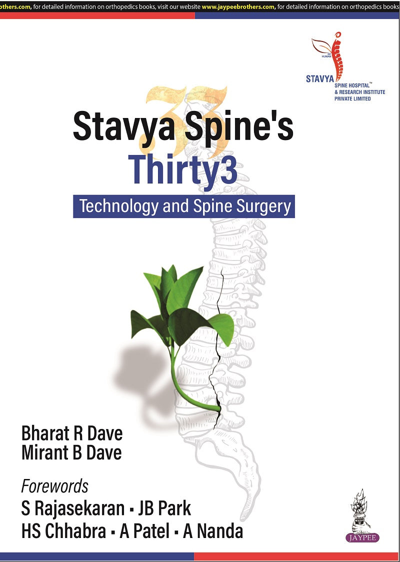 Stavya Spine 33 Technology and Spine Surgery 1st Edition 2023 By Bharat R Dave