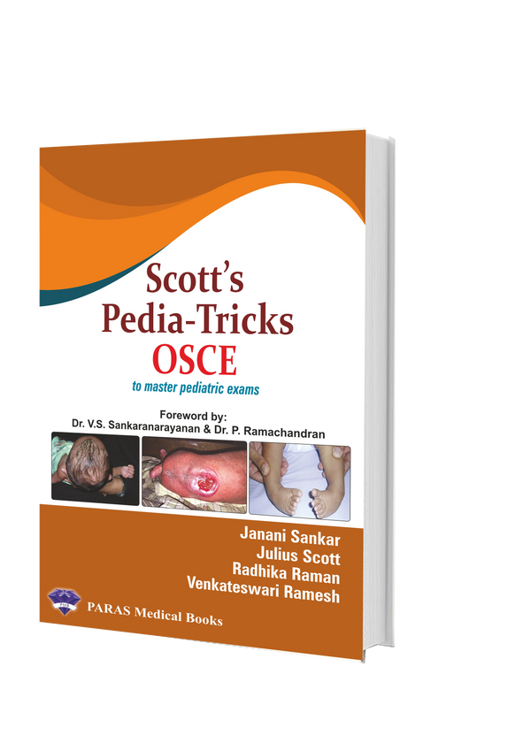 Scotts Pediatricks OSCE 1st/2024 by Janani Sankar, Julius Scott, Radhika Raman, Venkateswari Ramesh