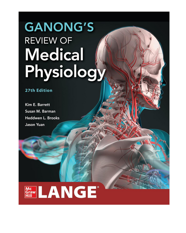 Ganong’s Review of Medical Physiology by Kim E. Barrett 27/e 2025