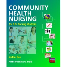 Community Health Nurses for B.S.c Nursing Students by Sridhar Rao