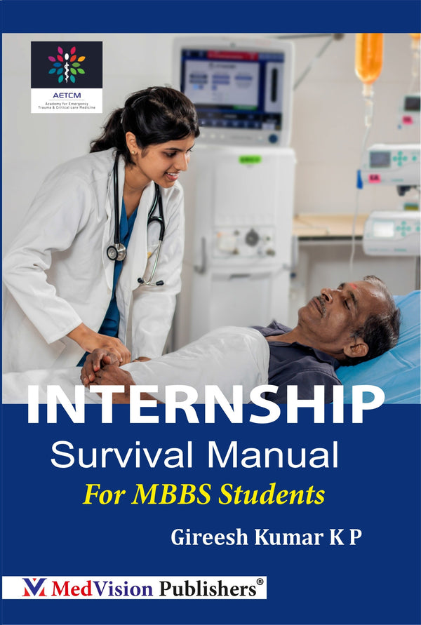 🩺 Internship Survival Manual for MBBS Students by Gireesh Kumar KP | 📘 Clinical Guide & Drug Dosages