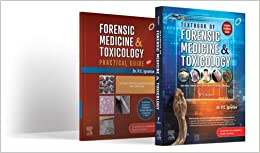 Textbook of Forensic Medicine and Toxicology, 5e; Forensic Medicine and Toxicology: Practical Guide by Ignatius