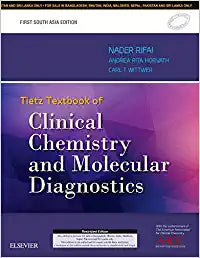 Tietz Textbook of Clinical Chemistry and Molecular Diagnostics: First South Asia Edition by Rifai