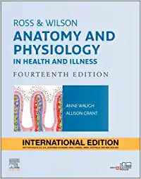 Ross and Wilson Anatomy and Physiology in Health and Illness, International Edition, 14e by Waugh