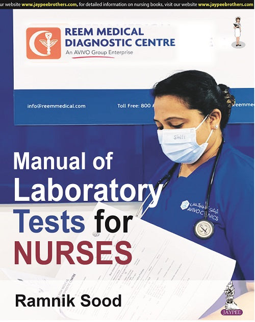 MANUAL OF LABORATORY TESTS FOR NURSES,1/E,RAMNIK SOOD
