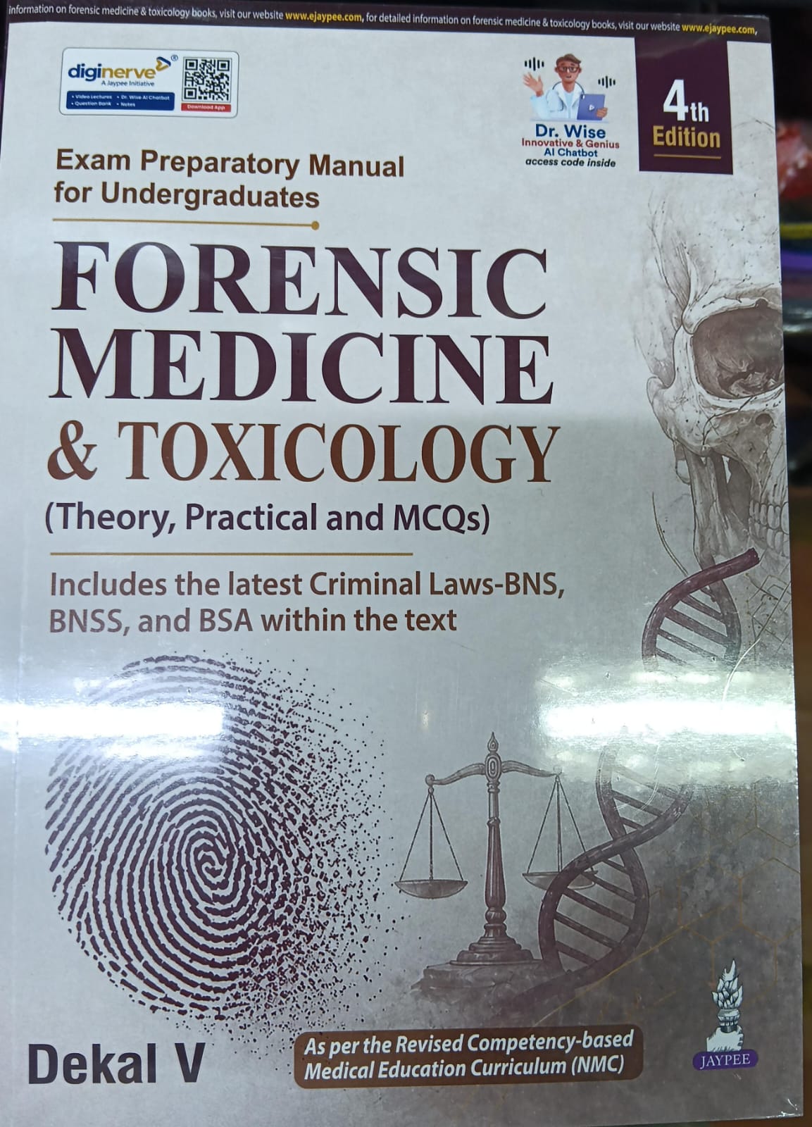 Forensic Medicine & Toxicology Exam Preparatory Manual 4th Edition by Dekal V
