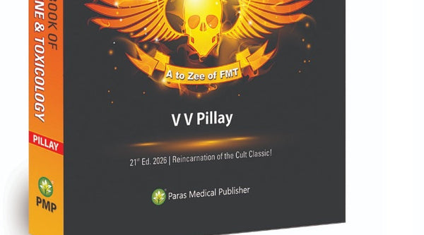 V V Pillay's Textbook of Forensic Medicine & Toxicology 21st Edition 2026 – The Cult Classic is Back!