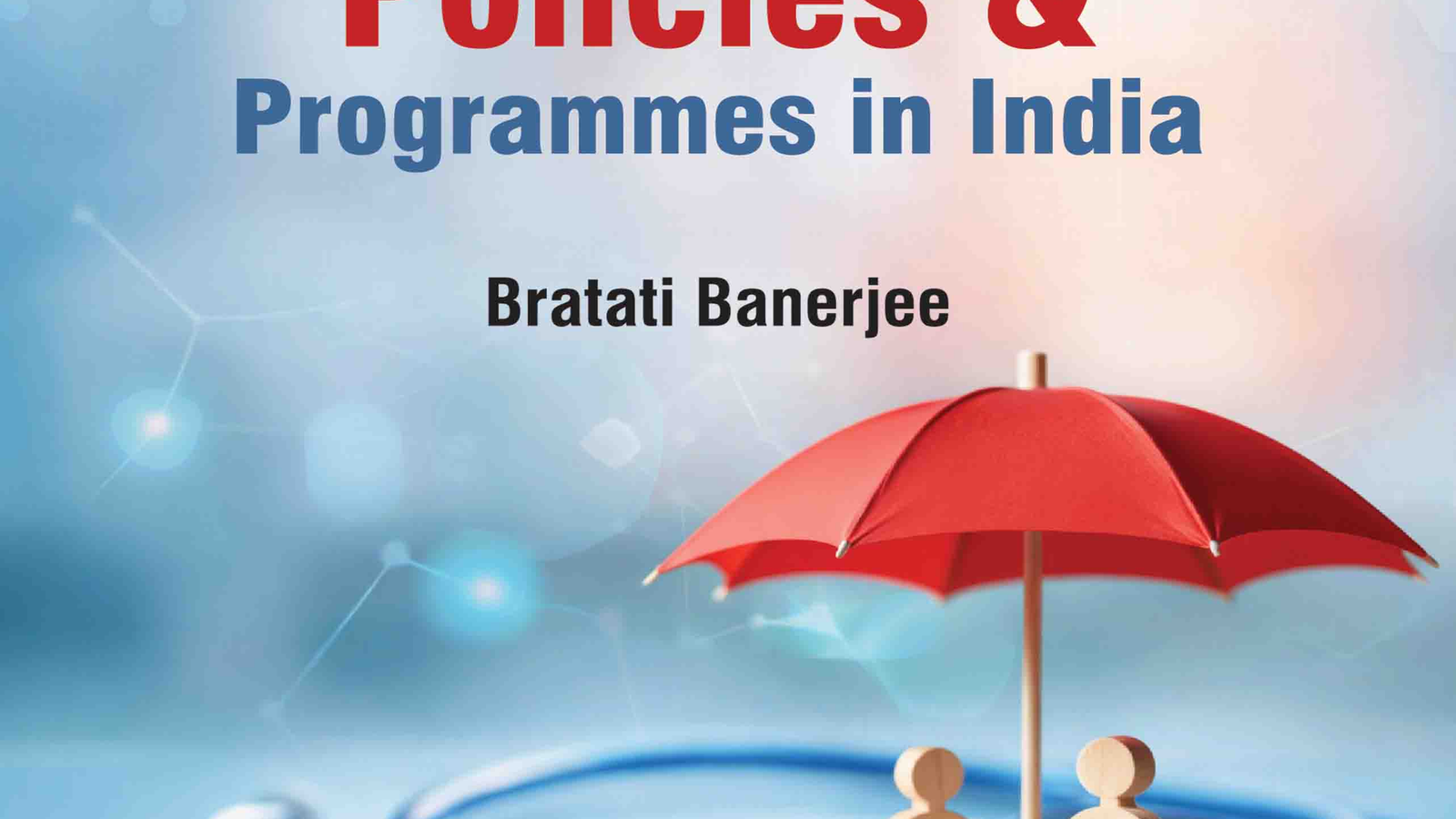 DK Taneja's Health Policies & Programmes in India 18th Edition 2026 by Bratati Banerjee