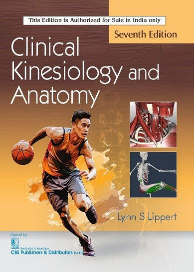 Clinical Kinesiology And Anatomy, 7e (PB) by Lynn S Lippert
