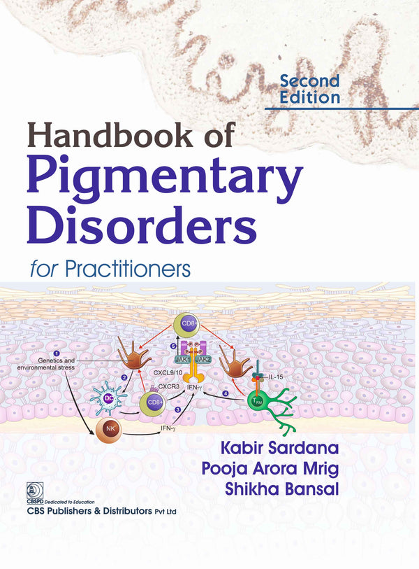 Handbook of Pigmentary Disorders for Practitioners, 2e (HB) by Sardana K.