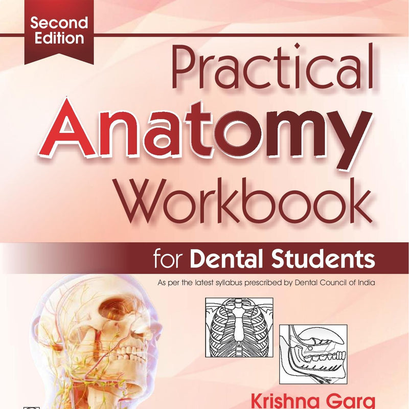 Practical Anatomy Workbook For Dental Students 2Ed (Pb 2025) by Krishna Garg