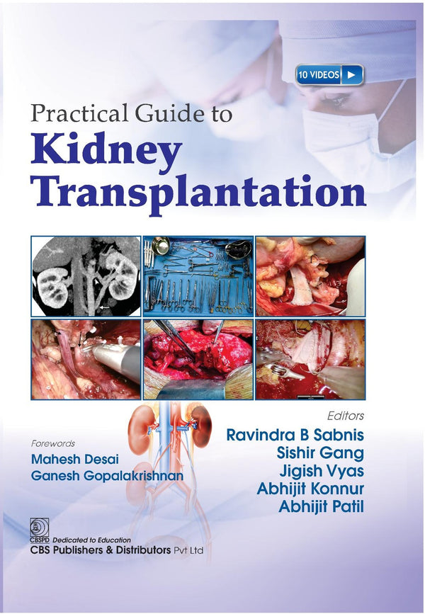 Practical Guide To Kidney Transplantation (Hb 2025) by Ravindra B Sabnis