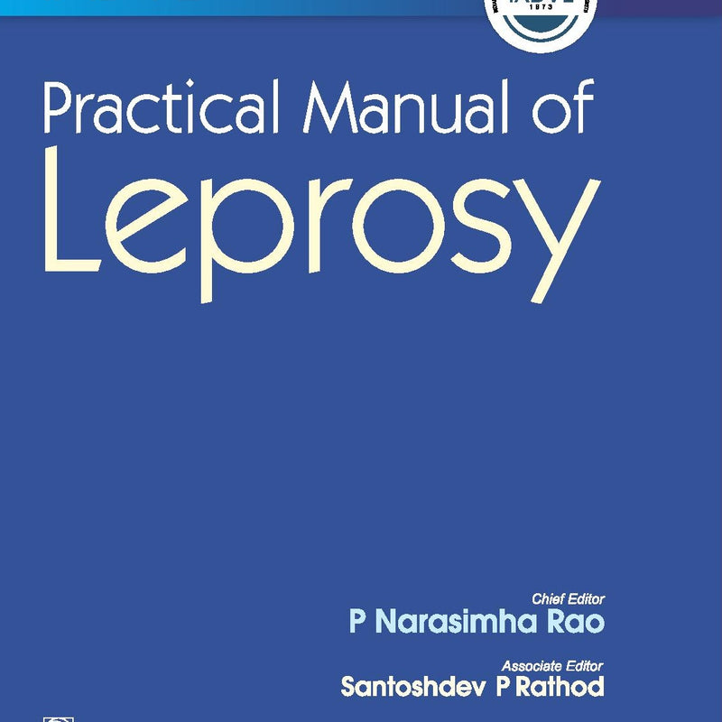 IADVL Practical Manual of Leprosy (HB) by Narasimha Rao