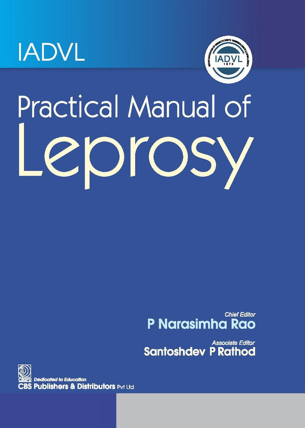 IADVL Practical Manual of Leprosy (HB) by Narasimha Rao