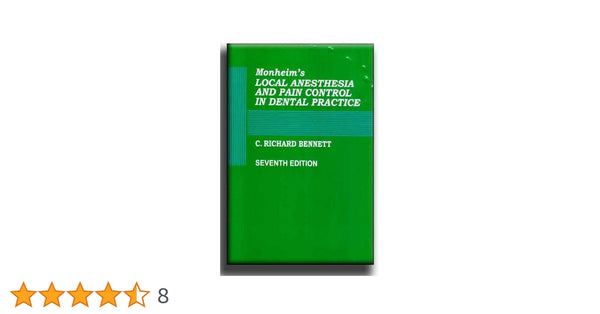 Monheim's Local Anaesthesia & Pain Control in Dental Practice, 7e by Bennett