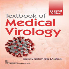 Textbook Of Medical Virology, 2e (PB) by Mishra B