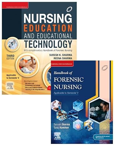 Nursing Education and Educational Technology, 3e and Textbook of Forensic Nursing, 1e, Suresh K. Sharma & Tanuj Kanchan