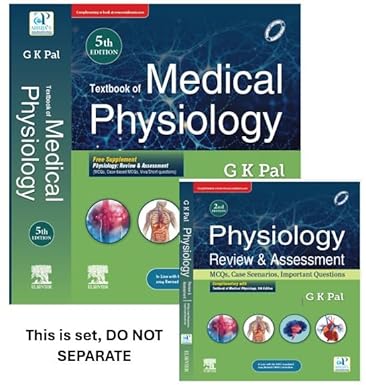 Textbook of Medical Physiology, 5th Edition & Physiology: Review & Assessment by gk pal