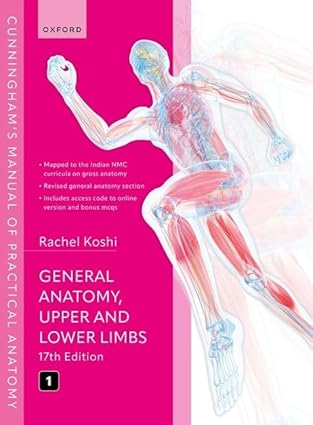 Cunningham's Manual of Practical Anatomy 17th/2024 (Vol. 1) by Rachel Koshi