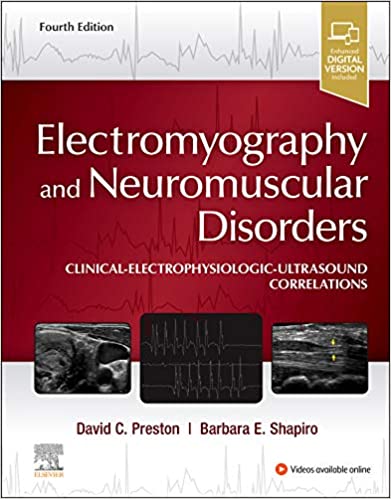 Electromyography and Neuromuscular Disorders, David C. Preston