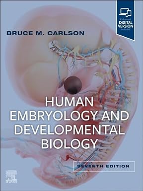 Human Embryology and Developmental Biology 7th/2024 by Bruce M. Carlson