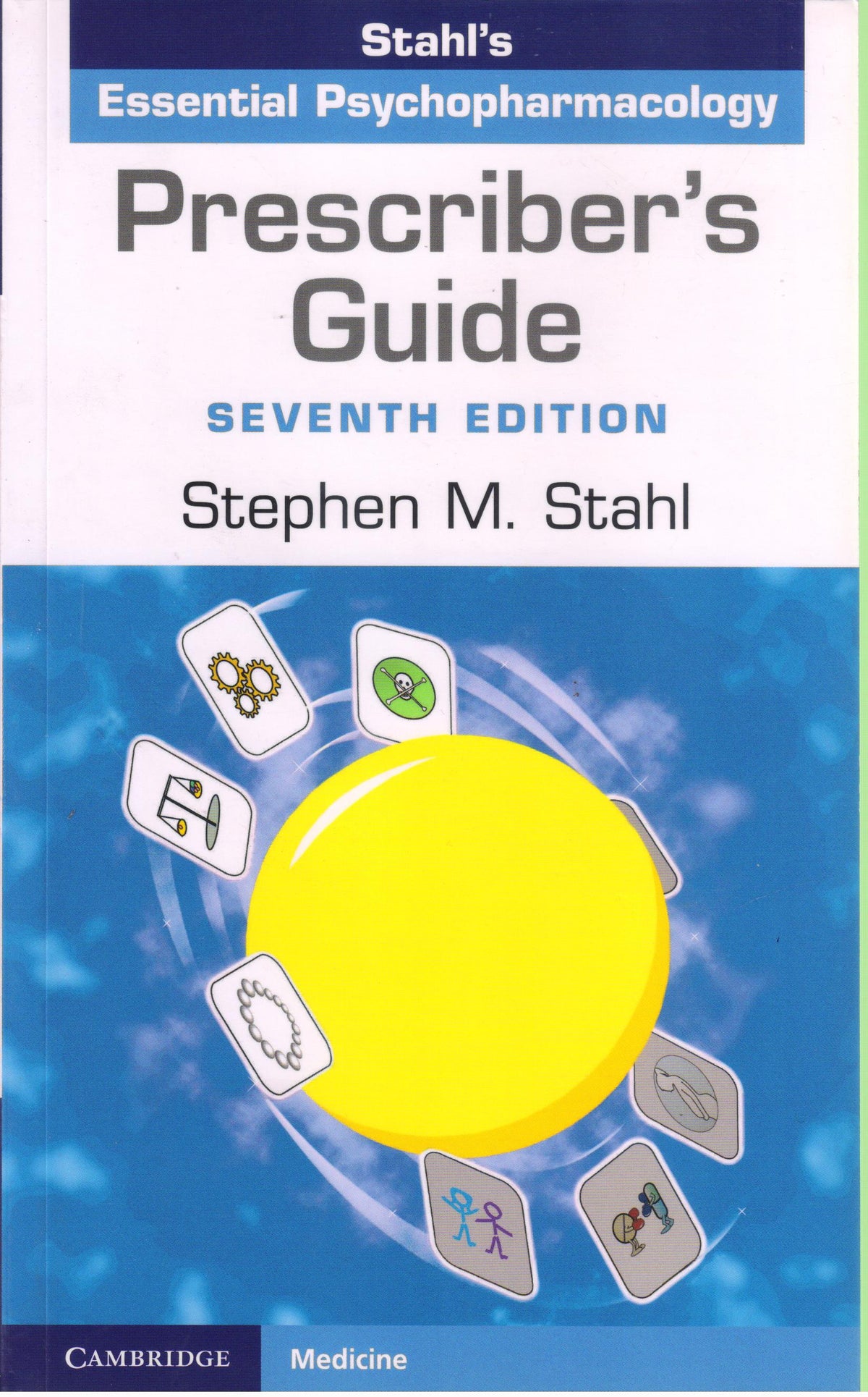 Prescriber's Guide: Stahl's Essential Psychopharmacology 7th/2020