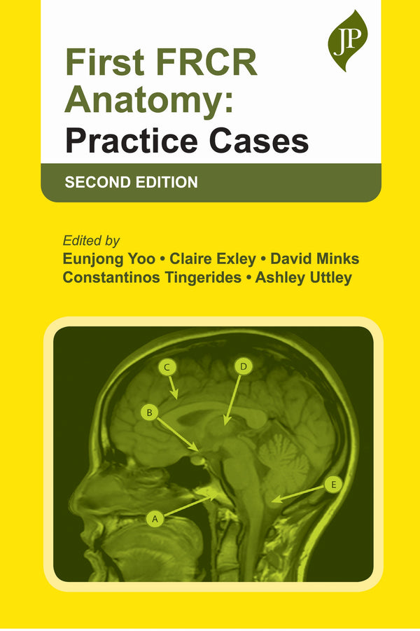 EUNJONG YOO, FIRST FRCR ANATOMY: PRACTICE CASES, 2/E, 9781787791794