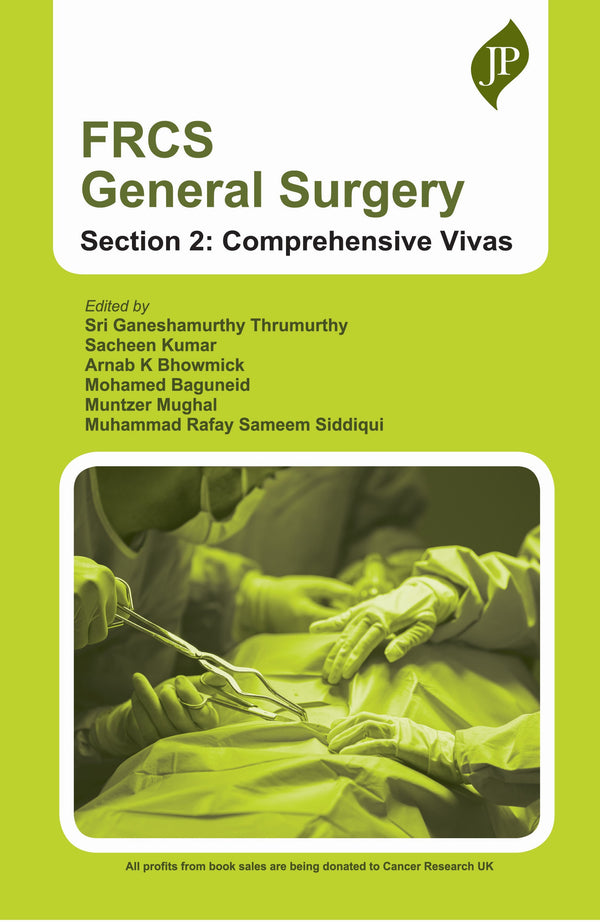 FRCS GENERAL SURGERY SECTION 2 (COMPREHENSIVE VIVAS), 1/E, BY, SRI GANESHAMURTHY THRUMURTHY