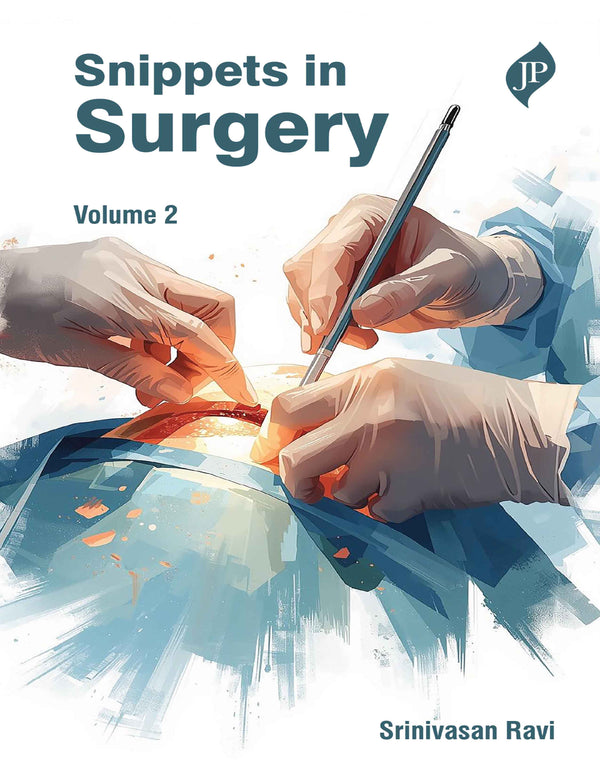 SNIPPETS IN SURGERY (VOLUME 2), 1/E, BY, SRINIVASAN RAVI