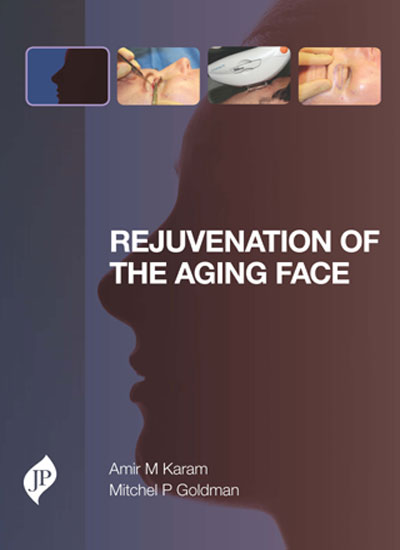REJUVENATION OF THE AGING FACE 1/E, 2015, AMIR M KARAM