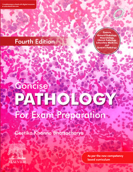 Concise Pathology for Exam Preparation, 4th Edition by Khanna & Bhattacharya