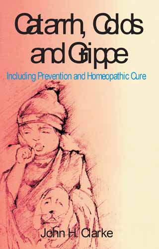 CATARRH, COLDS AND GRIPPE 1ST/e, by CLARKE JOHN HENRY