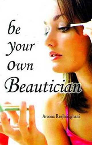 BE YOUR OWN BEAUTICIAN 1ST/e, by REEJHSINGHANI A