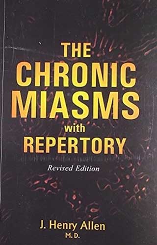 THE CHRONIC MIASMS  1ST/e, by ALLEN JH