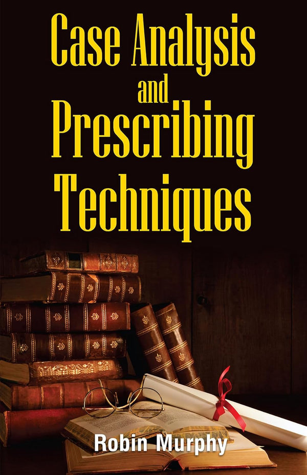 CASE ANALYSIS & PRESCRIBING 1ST/e, by MURPHY ROBIN