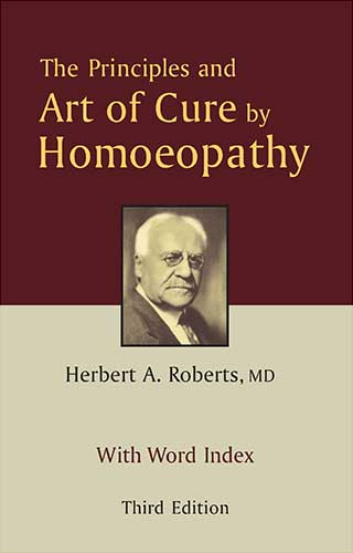 ART OF CURE BY HOMOEOPATHY 3RD/e, by ROBERTS HERBERT