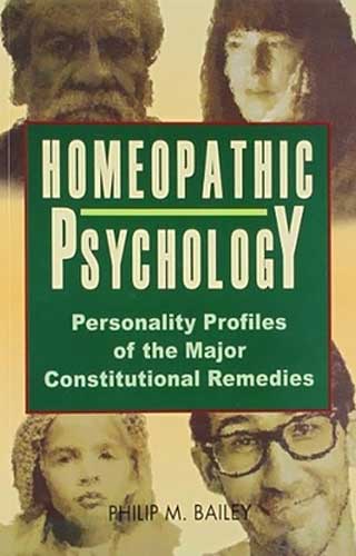 HOMEOPATHIC PSYCHOLOGY 1ST/e, by BAILEY PHILIP