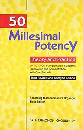 50 MILLESIMAL POTENCY IN THEOR 3RD/e, by CHOUDHURY HARIMOHAN