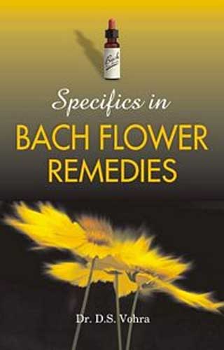 SPECIFICS IN BACH FLOWER REMED 1ST/e, by VOHRA D S