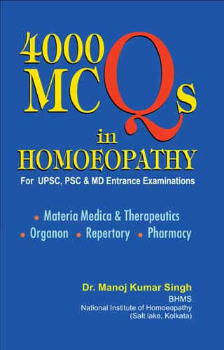 4000 MCQS IN HOMOEOPATHY 1ST/e, by SINGH MANOJ KUMAR