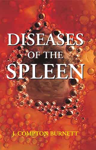 DISEASES OF THE SPLEEN 1ST/e, by BURNETT JC