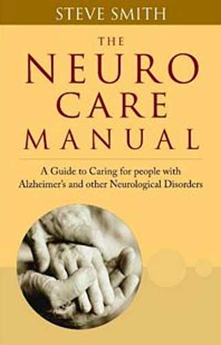 THE NEURO CARE MANUAL, by STEVE SMITH