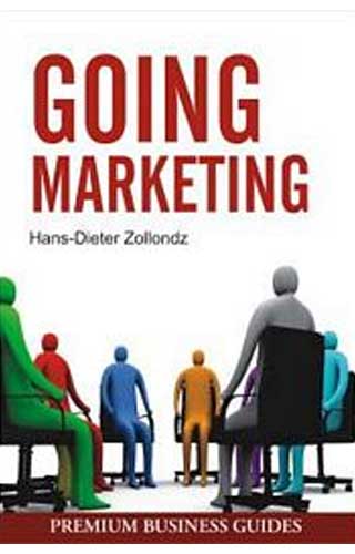 GOING MARKETING 1ST/e, by HANS-DIETER ZOLLONDZ