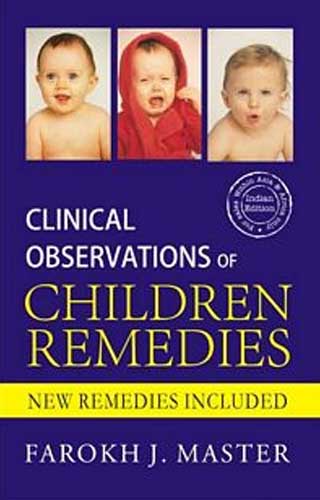 CLNICAL OBSER CHILDREN REMEDIE, by FAROKH MASTER
