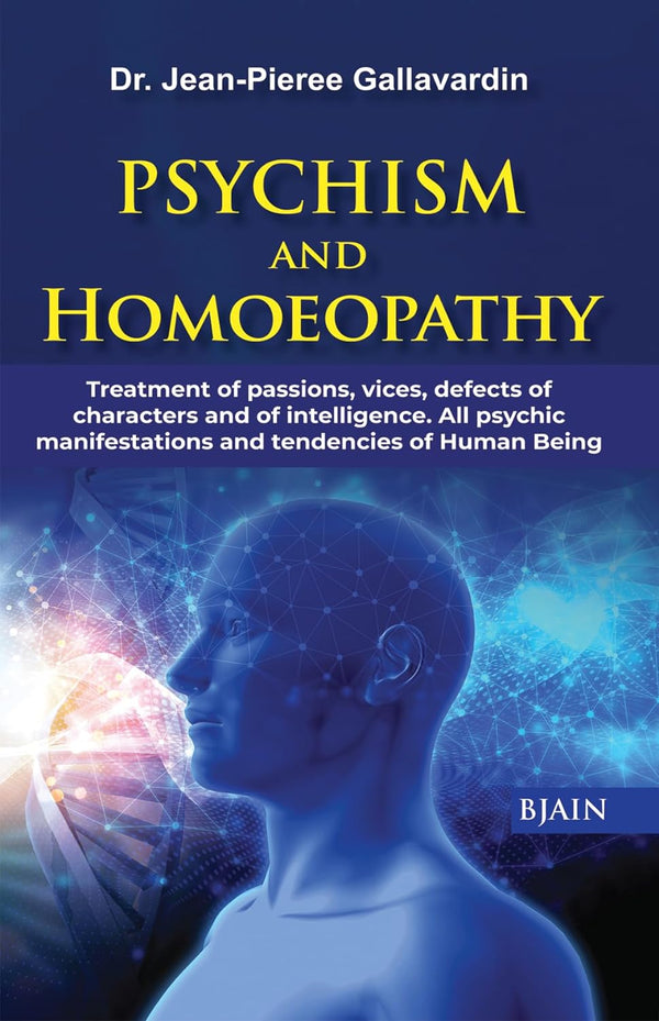 PSYCHISM AND HOMOEOPATHY 6TH/e, by GALLAVARDIN JP