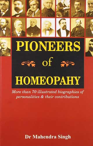 PIONEERS OF HOMEOPATHY, by MAHENDRA SINGH