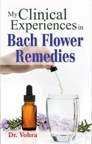 MY CLINICAL EXP. IN BACH FLOWE 1ST/e, by VOHRA D S