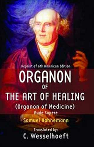 ORGANON OF THE ART OF HEALING 6TH/e, by HAHNEMANN S/WEISSELHOF